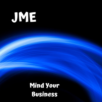 Jme - Mind Your Business