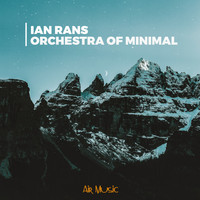 Ian Rans - Orchestra of Minimal