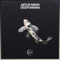 Artur Mrsn - Deepomania