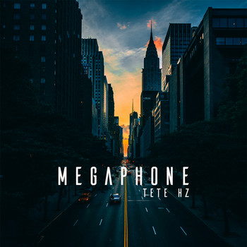 Tete Hz - Megaphone