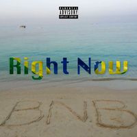 Cashville - Right Now (Explicit)