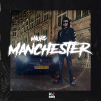 Mauro - Manchester (Explicit)