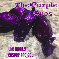 The Monty Casper Project - The Purple Ones
