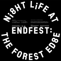 ENDFEST - Nightlife at the Forest Edge