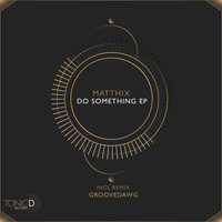 Matthix - Do Something EP