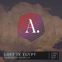 Washington Michelan - Lost in Egypt