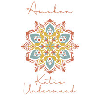 Katie Underwood - Awaken