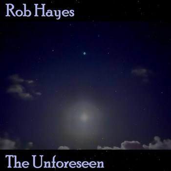 Rob Hayes - The Unforeseen
