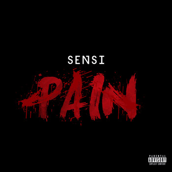 Sensi - Pain (Explicit)