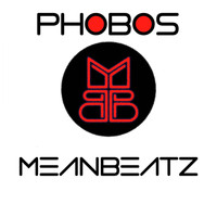 MeanBeatz - Phobos