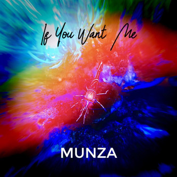 MUNZA - If You Want Me
