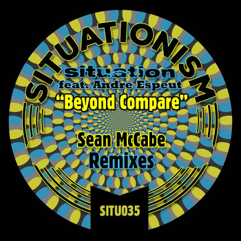 Situation - Beyond Compare (Sean McCabe Remixes)