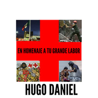 Hugo Daniel - En Homenaje a tu Grande Labor