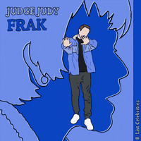 Frak - Judge Judy (Explicit)
