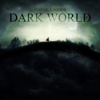 Sohail Yaqoob - Dark World