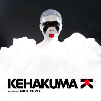 Various Artists - Kehakuma (Mixed & Selected By Nick Curly)