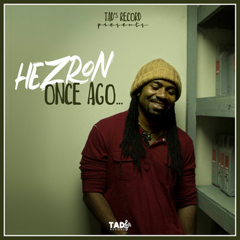 Hezron - Once Ago...