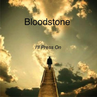 Bloodstone - I’ll Press On (feat. Donald C Brown)