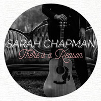 Sarah Chapman - There Is a Reason