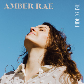 Amber Rae - Ride Or Die