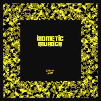 Izometic - Murder