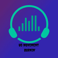UG Movement - Burnin'