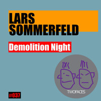 Lars Sommerfeld - Demolition Night