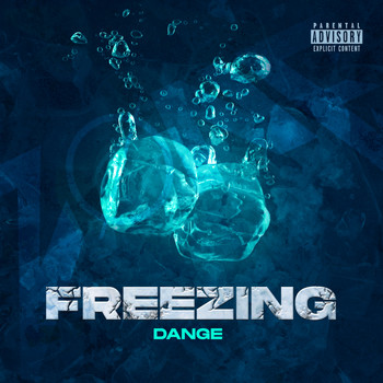 Dange - Freezing (Explicit)