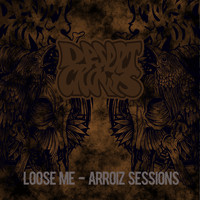 Desert Crows - Loose Me (Arroiz Sessions)