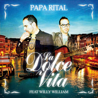 Papa Rital - LA DOLCE VITA (feat. Willy William)