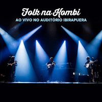 Folk na Kombi - Ao Vivo no Auditório Ibirapuera