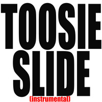 KPH / - Toosie Slide (Instrumental)