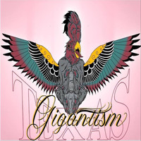 Texas Gigantism - For the Birds (Explicit)