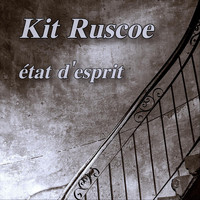 Kit Ruscoe - État D'esprit