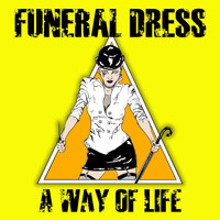 Funeral Dress - A Way of Life