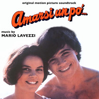 Mario Lavezzi - Amarsi un po' (Original Motion Picture Soundtrack)
