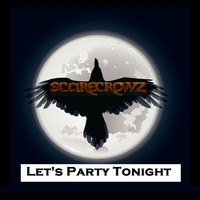 Scarecrowz - Let's Party Tonight