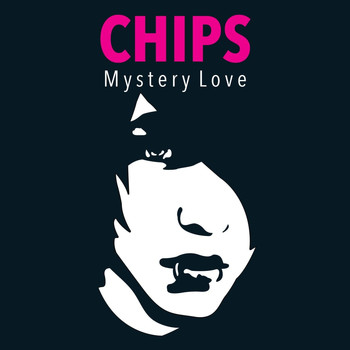 Chips - Mystery Love