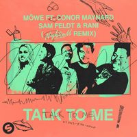 MÖWE - Talk To Me (feat. Conor Maynard, Sam Feldt & RANI) (Nightcall Remix [Explicit])