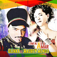 Olinka - Comenzar a Amar (feat. Mauren Mendo)