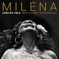 Milena - João do Vale Muita Gente Desconhece