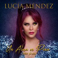 Lucía Méndez - Un Alma en Pena (2020 Versión)