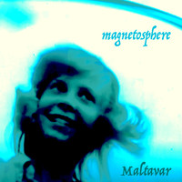 Maltavar - Magnetosphere