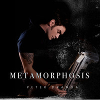 Peter Dranga - Metamorphosis