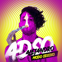 Adso Alejandro - Modo Odioso (Explicit)