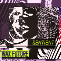 Wax Future - Sentient