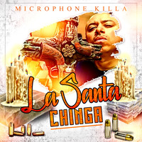 Microphone Killa - La Santa Chinga (Explicit)