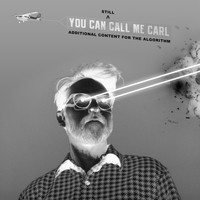 Carl Anderson - You Can Still Call Me Carl (Additional Content for the Algorithm)