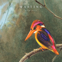 Mabell - Waiting (Explicit)