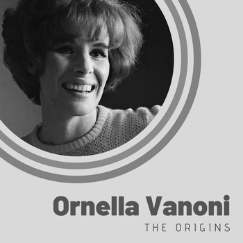 Ornella Vanoni - The Origins of Ornella Vanoni